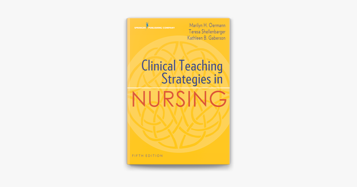 ‎Clinical Teaching Strategies In Nursing, Fifth Edition On Apple Books