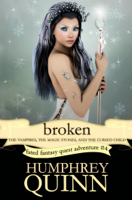 Humphrey Quinn - Broken: The Vampires, The Magic Stones, and The Cursed Child artwork