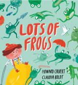 Lots of Frogs - Howard Calvert & Claudia Boldt