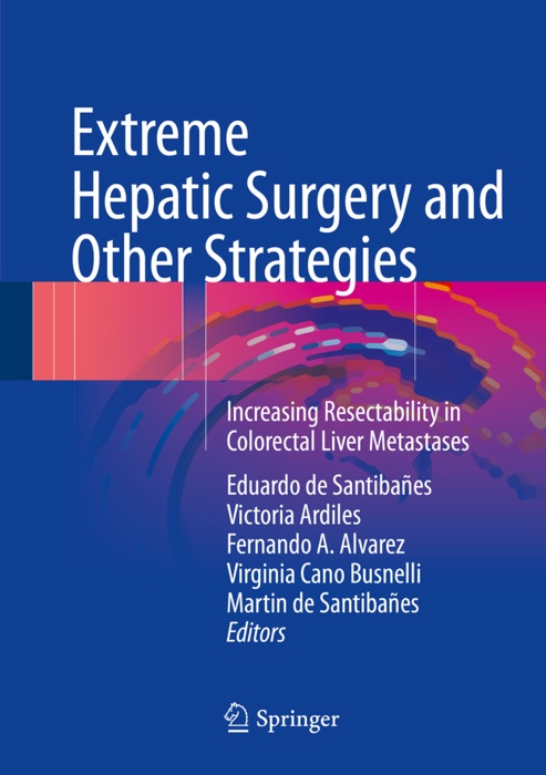 Extreme Hepatic Surgery and Other Strategies