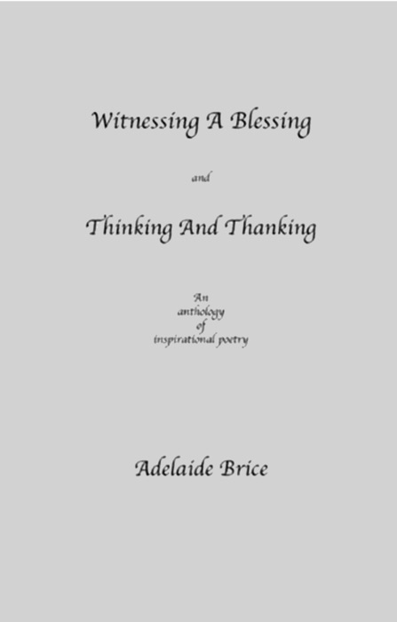 Witnessing A Blessing and Thinking And Thanking