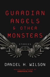 Guardian Angels and Other Monsters