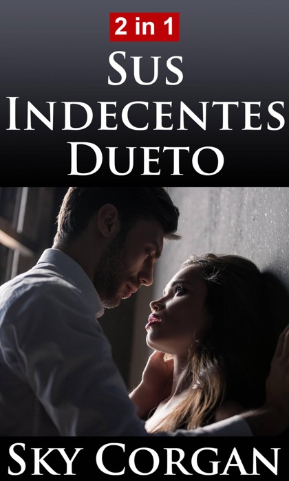 Sus Indecentes Dueto