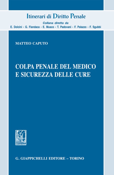 Colpa penale del medico e sicurezza delle cure