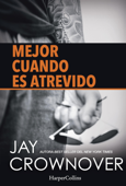 Mejor cuando es atrevido - Jay Crownover