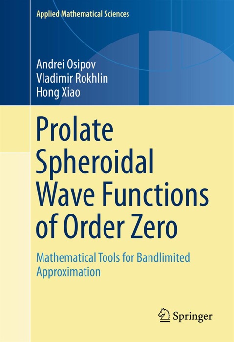 Prolate Spheroidal Wave Functions of Order Zero