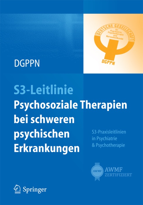 S3-Leitlinie Psychosoziale Therapien bei schweren psychischen Erkrankungen