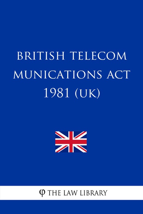 British Telecommunications Act 1981 (UK)