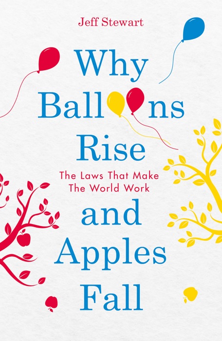 Why Balloons Rise and Apples Fall