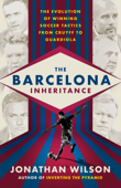 The Barcelona Inheritance - Jonathan Wilson