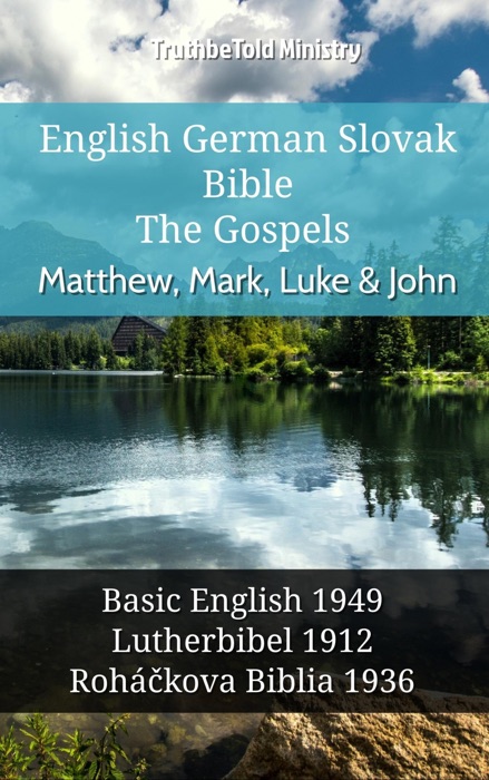 English German Slovak Bible - The Gospels - Matthew, Mark, Luke & John