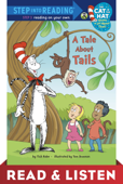 A Tale About Tails (Dr. Seuss/The Cat in the Hat) Read & Listen Edition - Tish Rabe & Tom Brannon