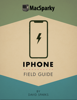 iPhone Field Guide - David Sparks