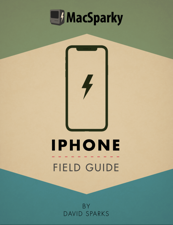 iPhone Field Guide - David Sparks Cover Art