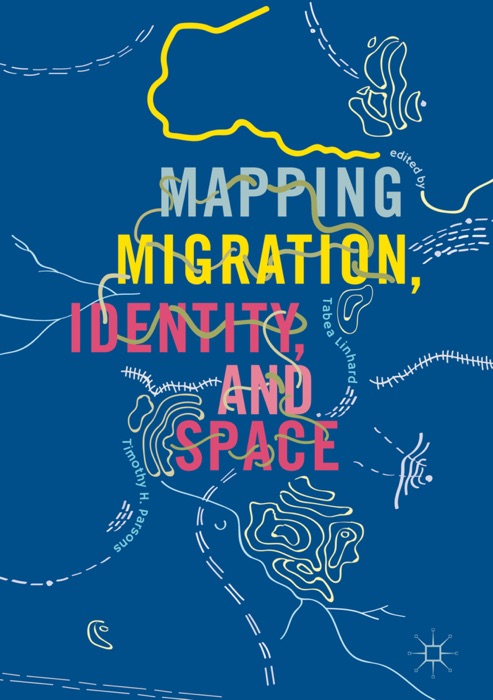 Mapping Migration, Identity, and Space