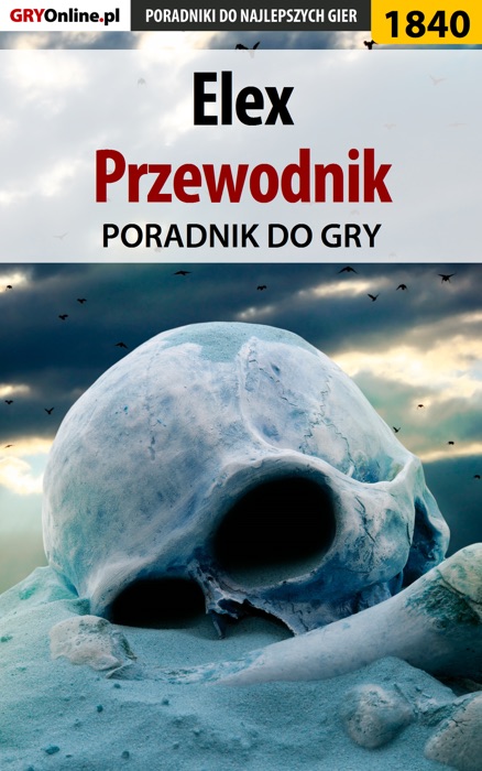 Elex - Przewodnik (Poradnik do gry)