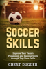 Soccer Skills - Chest Dugger