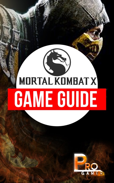 Mortal Kombat X Game Guide