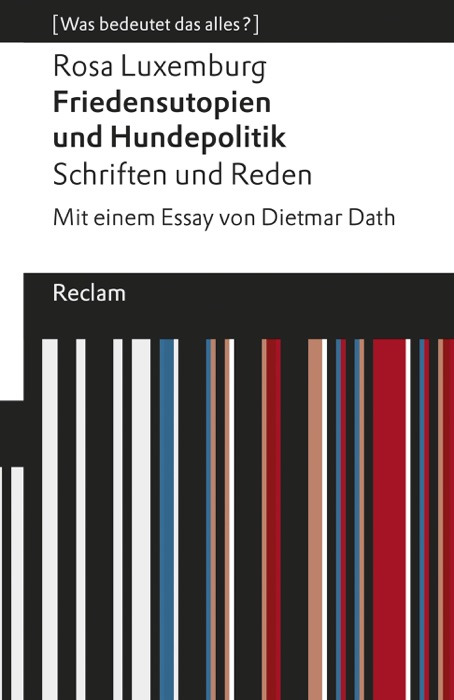 Friedensutopien und Hundepolitik. Schriften und Reden