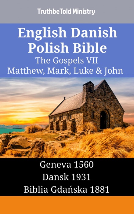 English Danish Polish Bible - The Gospels VII - Matthew, Mark, Luke & John