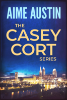 Aime Austin - The Casey Cort Series artwork