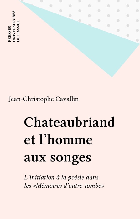 Chateaubriand et l'homme aux songes