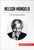 Nelson Mandela - 50Minutes