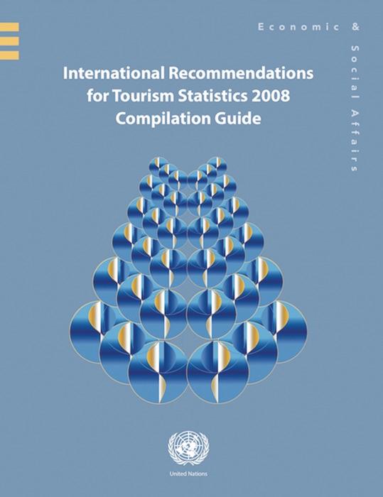 International Recommendations for Tourism Statistics 2008