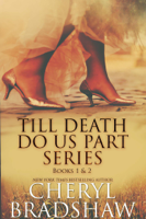 Cheryl Bradshaw - Till Death do us Part Series, Books 1-2 artwork