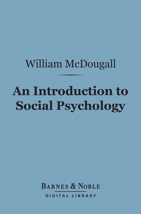An Introduction to Social Psychology (Barnes & Noble Digital Library)
