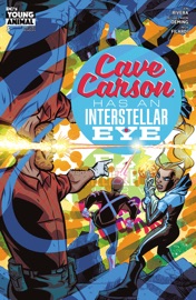 Cave Carson Has an Interstellar Eye (2018-2018) #3 - Jon Rivera, Michael Avon Oeming & Paul Maybury by  Jon Rivera, Michael Avon Oeming & Paul Maybury PDF Download