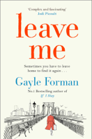 Gayle Forman - Leave Me artwork