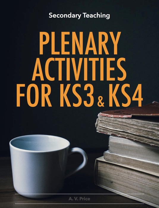 Plenary Activities for KS3 & KS4