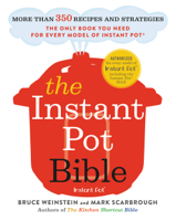 Bruce Weinstein & Mark Scarbrough - The Instant Pot Bible artwork