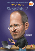 Who Was Steve Jobs? - Pam Pollack, Meg Belviso, Who HQ & John O'Brien