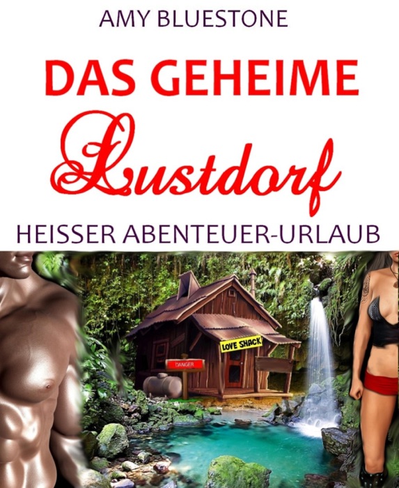 Das geheime Lustdorf