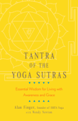 Tantra of the Yoga Sutras - Alan Finger & Wendy Newton