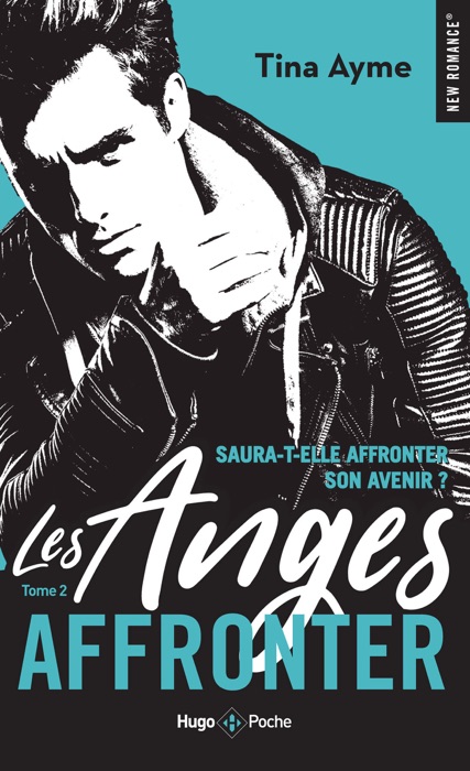 Les anges - tome 2 Affronter