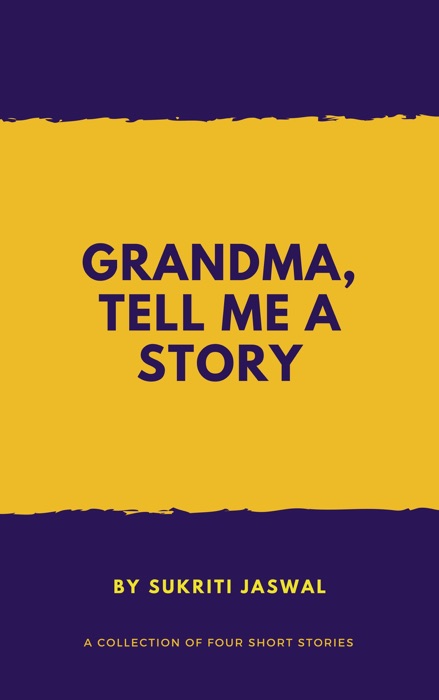 Grandma Tell Me a Story