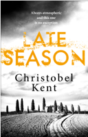 Christobel Kent - Late Season artwork