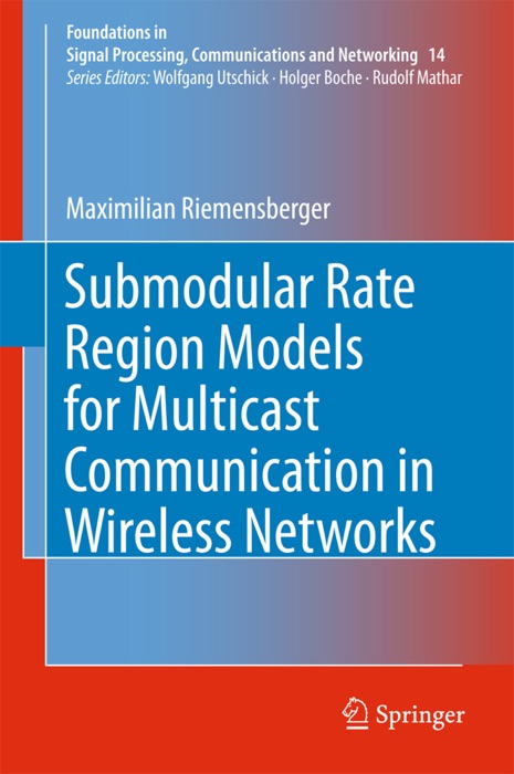 Submodular Rate Region Models for Multicast Communication in Wireless Networks