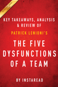 The Five Dysfunctions of a Team - Instaread