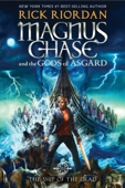 Magnus Chase and the Gods of Asgard, Book 3: The Ship of the Dead - Rick Riordan