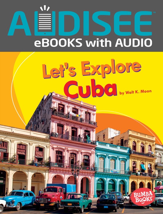 Let's Explore Cuba (Enhanced Edition)