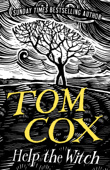 Help the Witch - Tom Cox