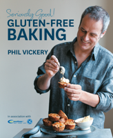 Phil Vickery - Seriously Good! Gluten Free Baking artwork