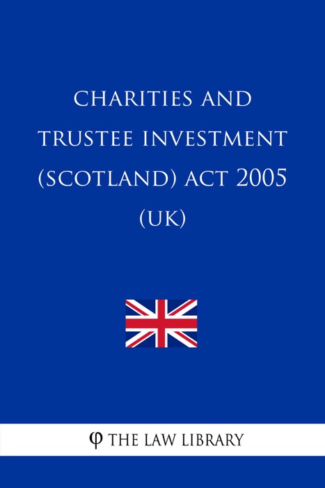Charities and Trustee Investment (Scotland) Act 2005 (UK)