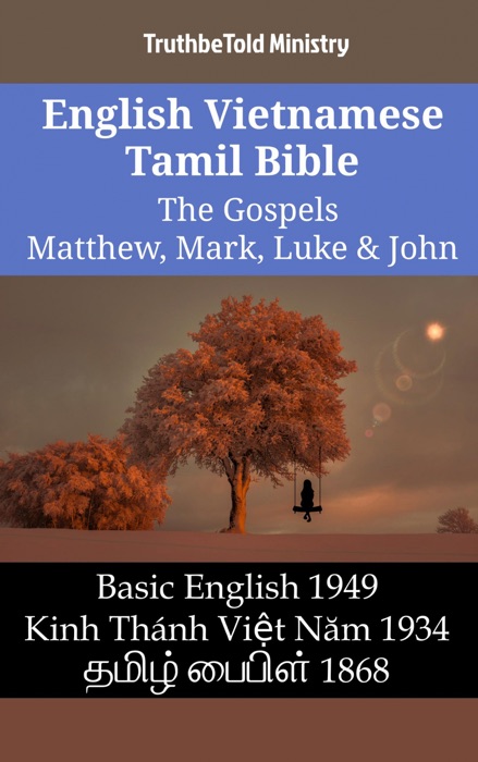 English Vietnamese Tamil Bible - The Gospels - Matthew, Mark, Luke & John