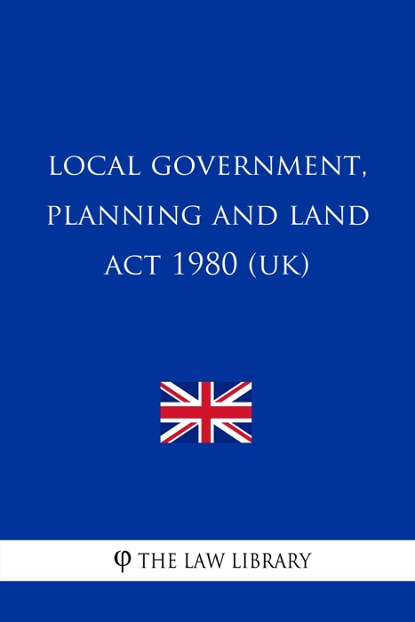 Local Government, Planning and Land Act 1980 (UK)