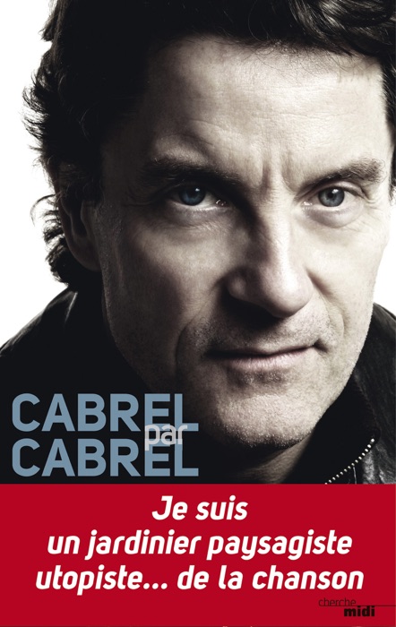 Cabrel par Cabrel